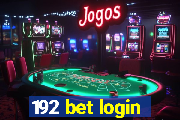 192 bet login